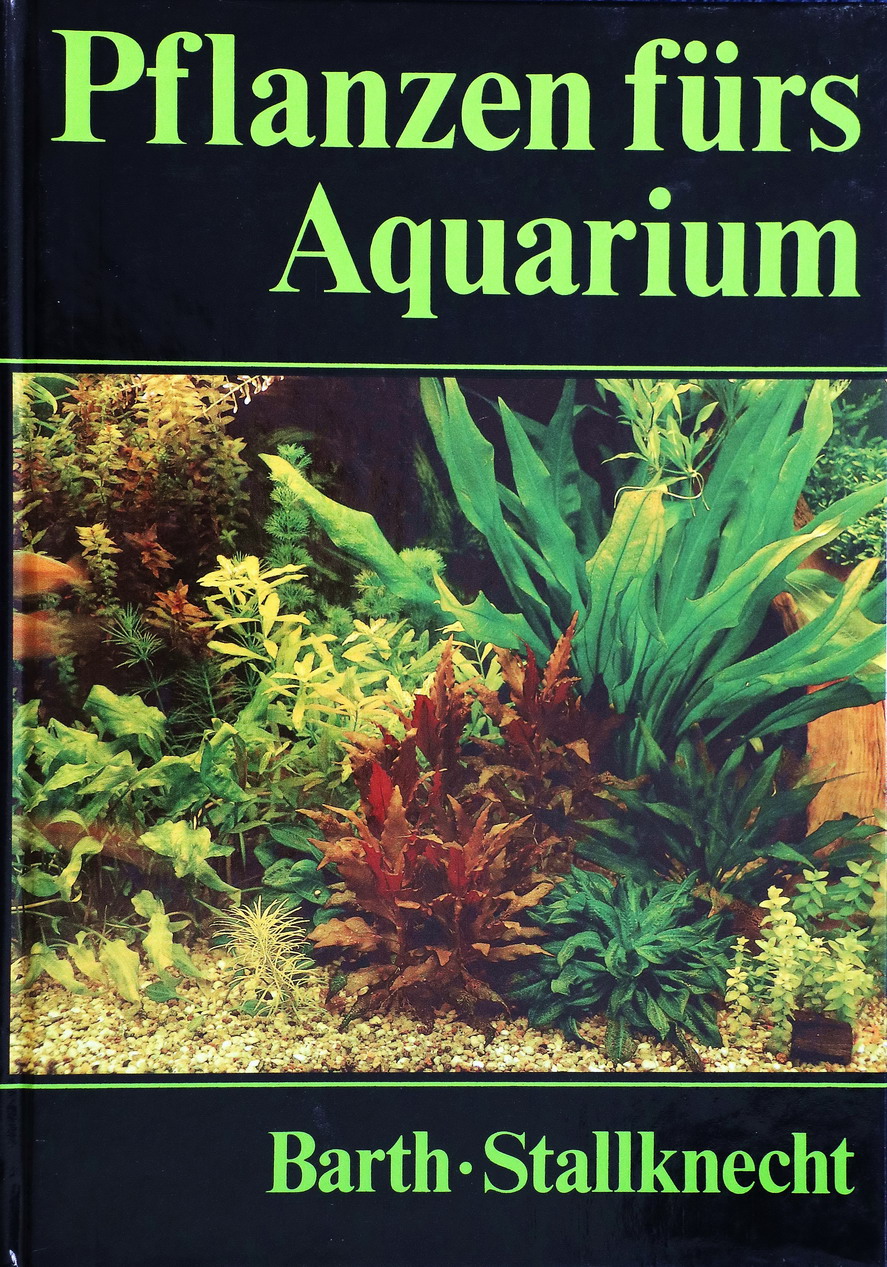 Hans Barth & Helmut Stallknecht – Pflanzen fürs Aquarium